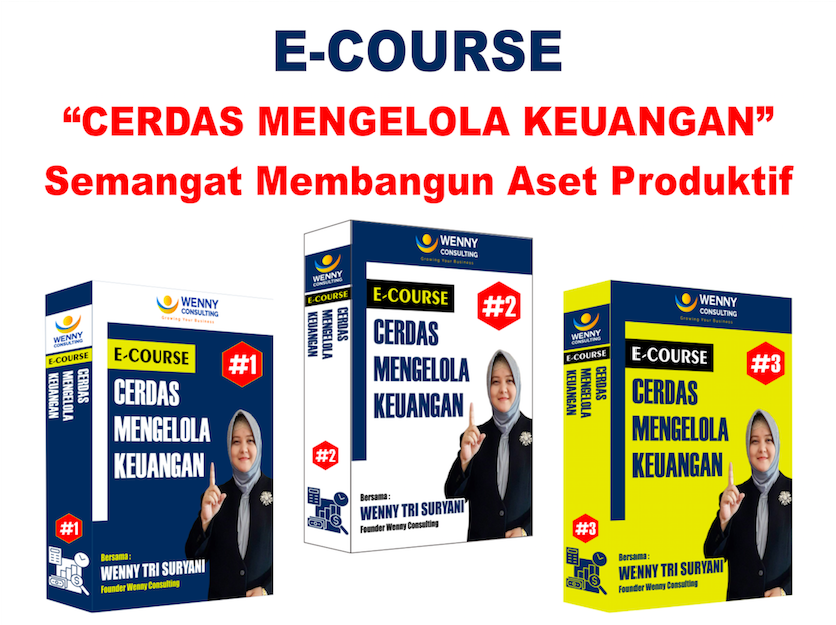 ECOURSE Cerdas Mengelola Keuangan, Wenny Consulting, Konsultan Bisnis, Training SDM, Pelatihan Karyawan, Mindset Motivator