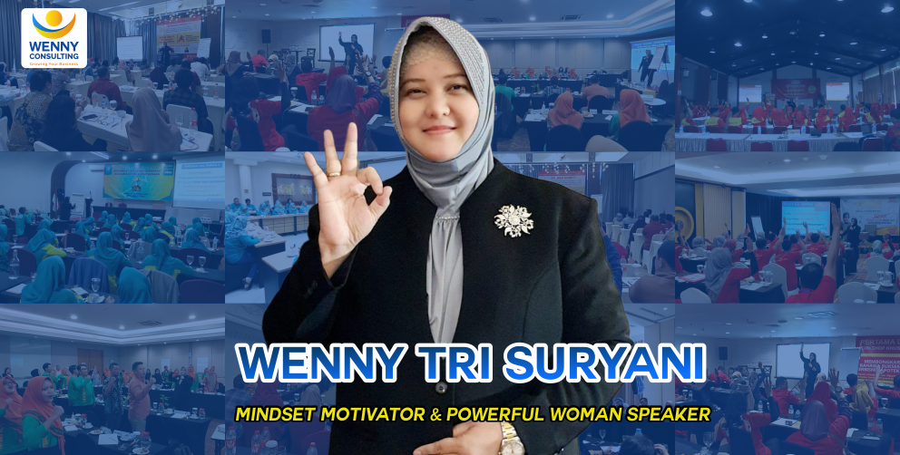 Wenny Consulting, Konsultan Bisnis & SDM, Mindset Motivator